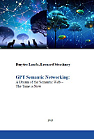 GPT Semantic GPT Semantic Networking: A Dream of the Semantic Web - The Time is Now